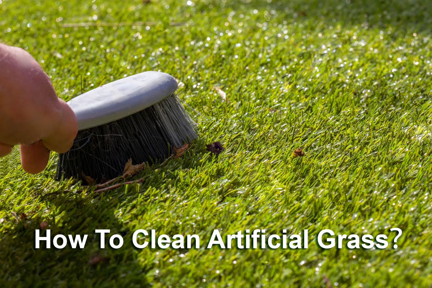 How To Clean Artificial Grass？