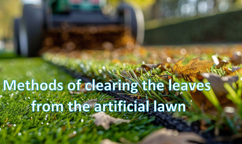 Methods of Clearing Leaves From the Artificial Lawn