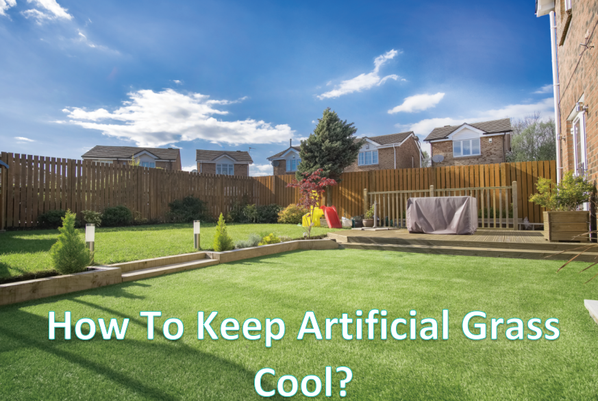 How To Keep Artificial Grass Cool?