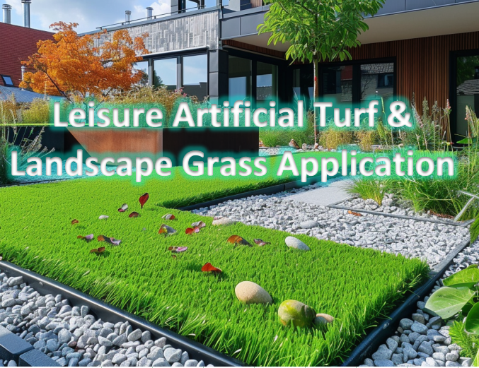 Leisure Artificial Turf & Landscape Grass Application 